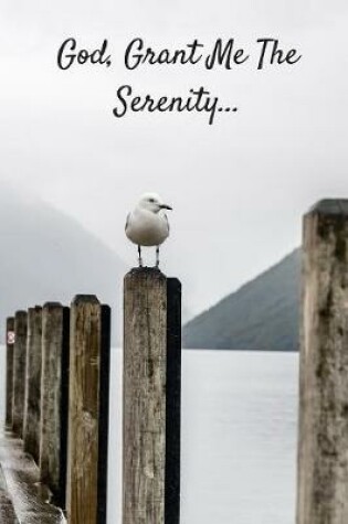 Cover of God Grant Me The Serenity