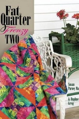 Cover of Fat Quarter Frenzy Two