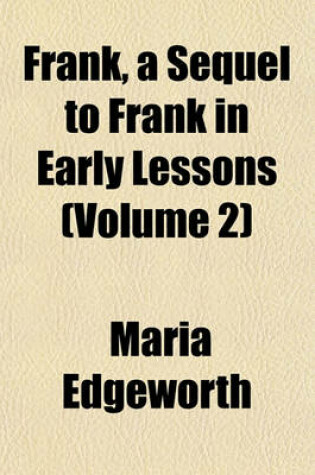 Cover of Frank, a Sequel to Frank in Early Lessons (Volume 2)