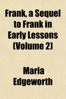 Book cover for Frank, a Sequel to Frank in Early Lessons (Volume 2)