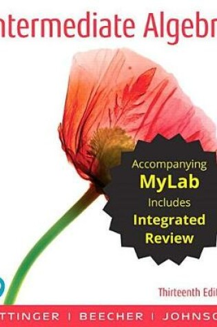Cover of Intermediate Algebra with Integrated Review and Worksheets Plus Mylab Math with Pearson Etext -- 24 Month Access Card Package
