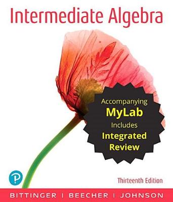 Book cover for Intermediate Algebra with Integrated Review and Worksheets Plus Mylab Math with Pearson Etext -- 24 Month Access Card Package