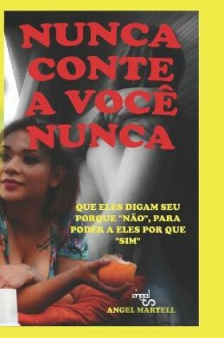 Cover of Nunca Conte a Voce Nunca