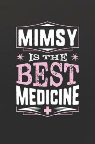 Cover of Mimsy Is The Best Medicine