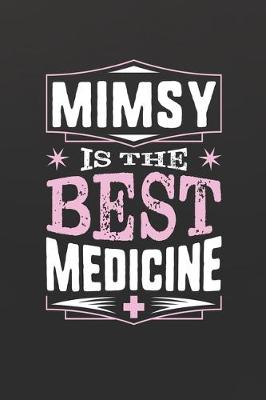 Book cover for Mimsy Is The Best Medicine