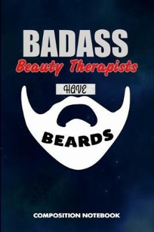 Cover of Badass Beauty Therapists Have Beards