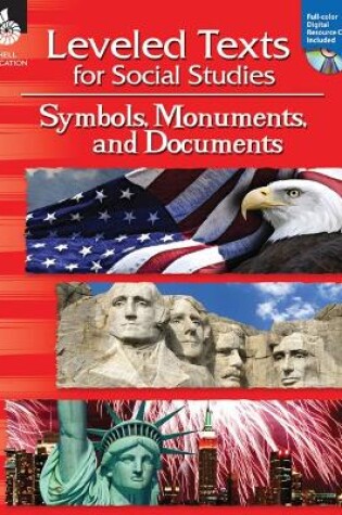 Cover of Leveled Texts for Social Studies: Symbols, Monuments, and Documents