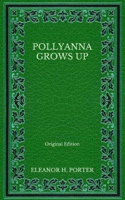 Book cover for Pollyanna Grows Up - Original Edition