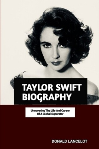 Cover of Taylor Swift Biography