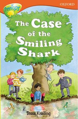 Book cover for Oxford Reading Tree: Level 13: Treetops Stories: the Case of the Smiling Shark
