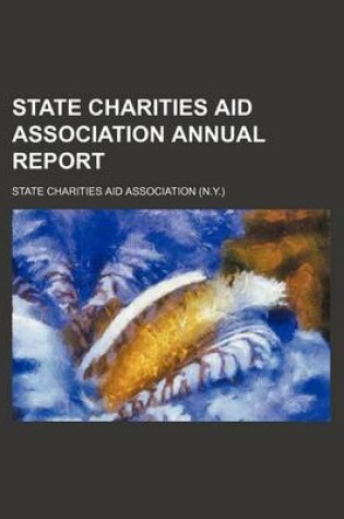 Cover of State Charities Aid Association Annual Report