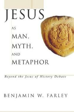 Cover of Jesus as Man, Myth, and Metaphor