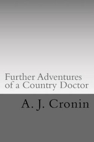 Cover of Further Adventures of a Country Doctor