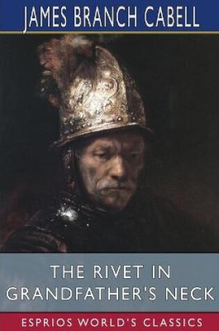 Cover of The Rivet in Grandfather's Neck (Esprios Classics)