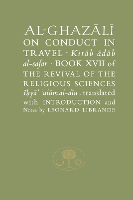 Book cover for Al-Ghazali on Conduct in Travel