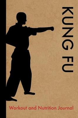 Book cover for Kung Fu Workout and Nutrition Journal