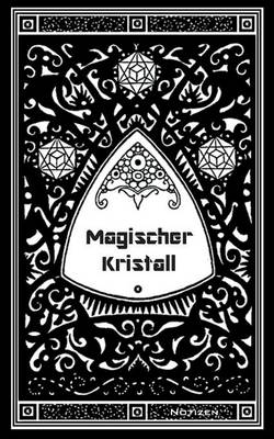 Book cover for Magischer Kristall (Notizbuch)