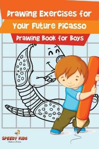 Cover of Drawing Exercises for Your Future Picasso
