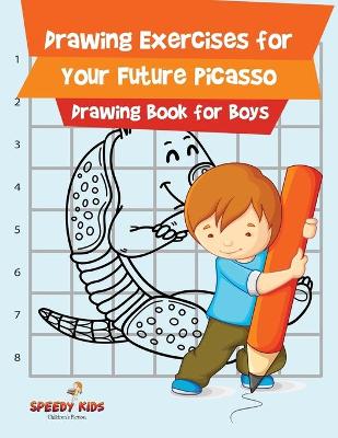 Book cover for Drawing Exercises for Your Future Picasso