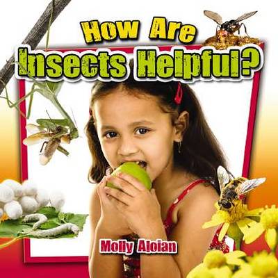 Book cover for How are insects helpful?