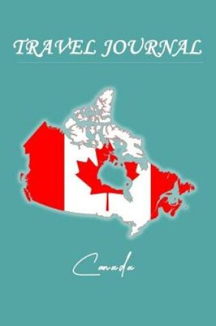 Cover of Travel Journal - Canada - 50 Half Blank Pages -