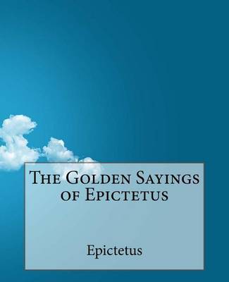 Book cover for The Golden Sayings of Epictetus