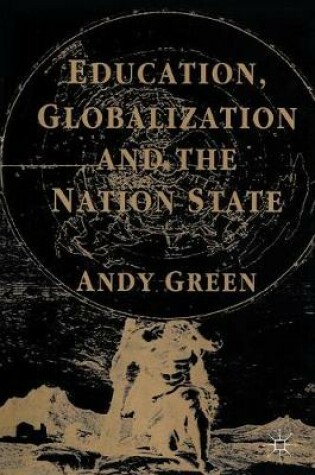 Cover of Education, Globalization and the Nation State