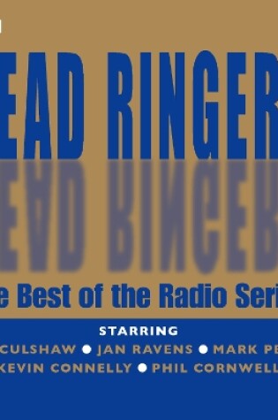 Cover of Dead Ringers: The Best Of The Radio Series