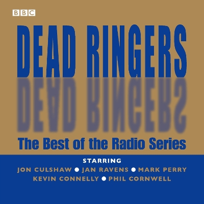 Book cover for Dead Ringers: The Best Of The Radio Series