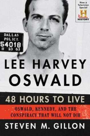 Cover of Lee Harvey Oswald: 48 Hours to Live