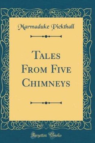 Cover of Tales From Five Chimneys (Classic Reprint)