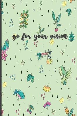 Book cover for Go For Your Vision