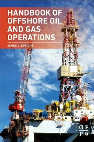 Cover of Handbook of Offshore Oil and Gas Operations