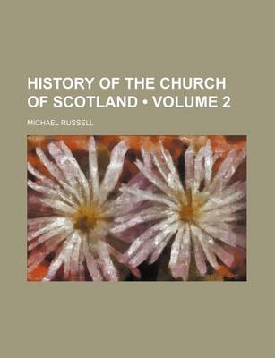 Book cover for History of the Church of Scotland (Volume 2)