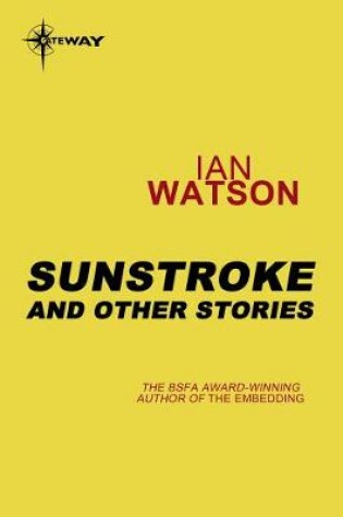 Cover of Sunstroke: And Other Stories