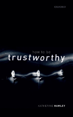 Book cover for How To Be Trustworthy