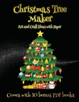 Book cover for Art and Craft Ideas with Paper (Christmas Tree Maker)