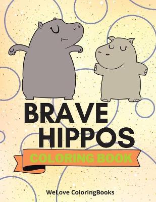 Book cover for Brave Hippos Coloring Book