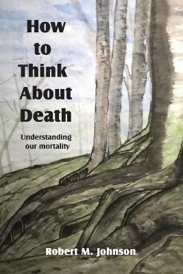 Book cover for How To Think About Death