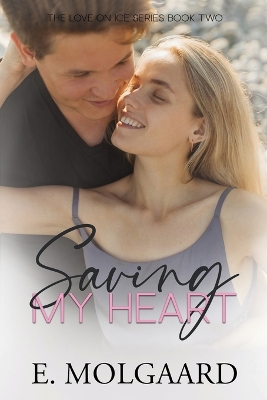 Cover of Saving My Heart