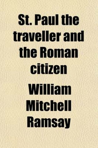 Cover of St. Paul the Traveller and the Roman Citizen