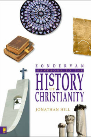 Cover of Zondervan Handbook to the History of Christianity