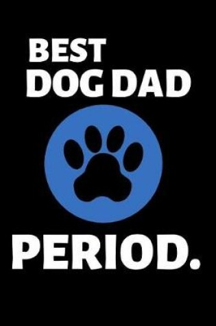 Cover of Best Dog Dad Period