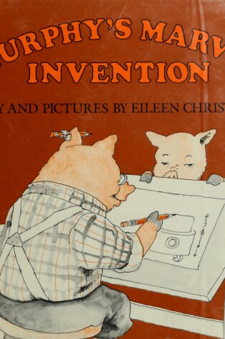 Cover of Mr. Murphy's Marvellous Invention