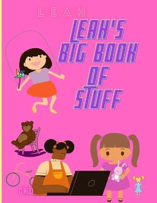 Book cover for Leah's Big Book of Stuff