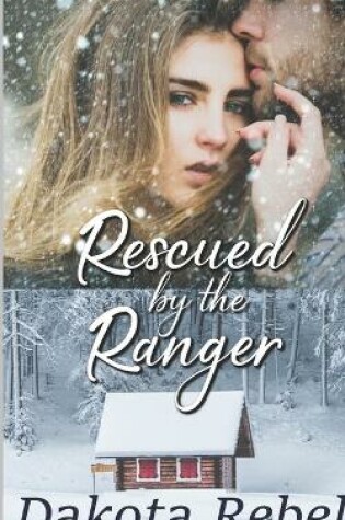 Cover of Rescued by the Ranger