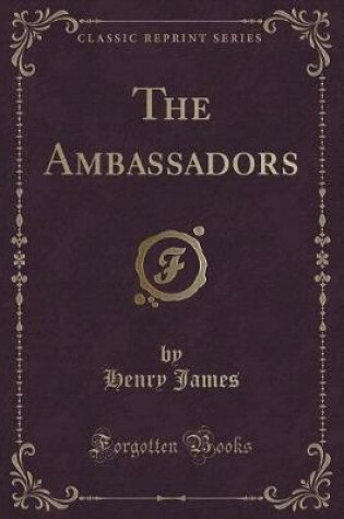 Cover of The Ambassadors (Classic Reprint)