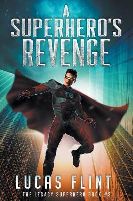 Book cover for A Superhero's Revenge