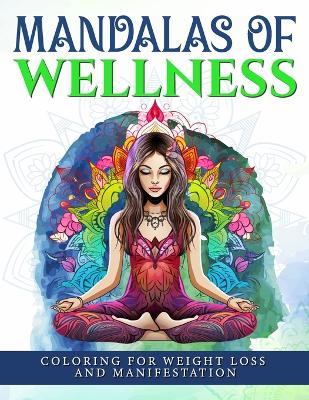 Book cover for Mandalas Of Wellness.