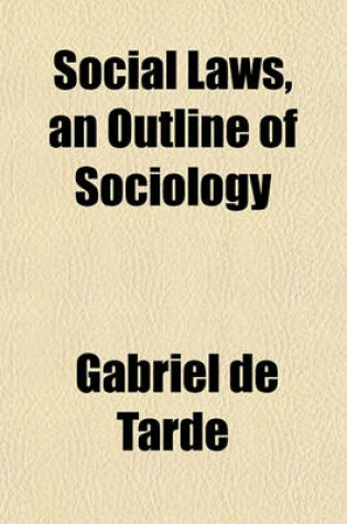 Cover of Social Laws, an Outline of Sociology